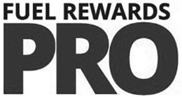 FUEL REWARDS PRO trademark