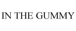 IN THE GUMMY trademark