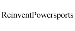 REINVENTPOWERSPORTS trademark