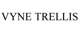 VYNE TRELLIS trademark