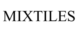 MIXTILES trademark