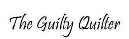 THE GUILTY QUILTER trademark