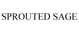 SPROUTED SAGE trademark