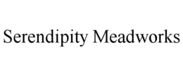 SERENDIPITY MEADWORKS trademark