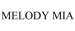 MELODY MIA trademark