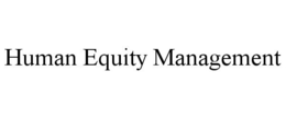 HUMAN EQUITY MANAGEMENT trademark