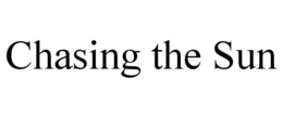 CHASING THE SUN trademark