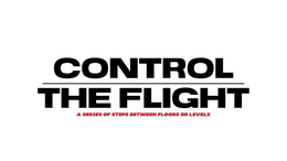 CONTROL THE FLIGHT A SERIES OF STEPS BETWEEN FLOORS OR LEVELS trademark