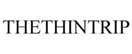 THETHINTRIP trademark