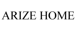 ARIZE HOME trademark