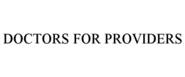DOCTORS FOR PROVIDERS trademark