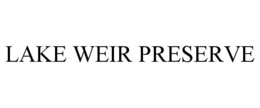 LAKE WEIR PRESERVE trademark