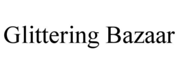 GLITTERING BAZAAR trademark