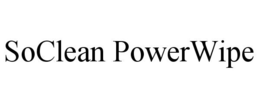 SOCLEAN POWERWIPE trademark