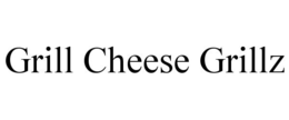 GRILL CHEESE GRILLZ trademark
