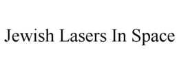 JEWISH LASERS IN SPACE trademark