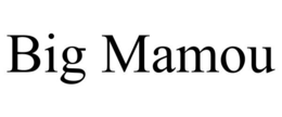 BIG MAMOU trademark
