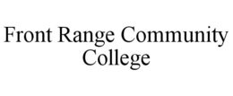 FRONT RANGE COMMUNITY COLLEGE trademark