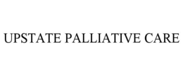 UPSTATE PALLIATIVE CARE trademark