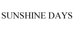 SUNSHINE DAYS trademark
