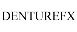 DENTUREFX trademark