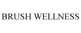 BRUSH WELLNESS trademark