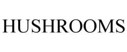 HUSHROOMS trademark
