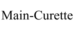 MAIN-CURETTE trademark