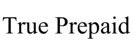 TRUE PREPAID trademark