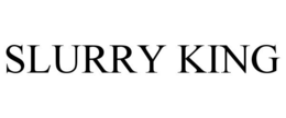 SLURRY KING trademark