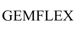 GEMFLEX trademark