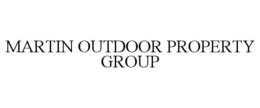 MARTIN OUTDOOR PROPERTY GROUP trademark