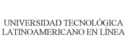 UNIVERSIDAD TECNOLÓGICA LATINOAMERICANO EN LÍNEA trademark