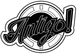 ANTIGO! trademark