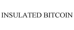 INSULATED BITCOIN trademark