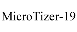 MICROTIZER-19 trademark