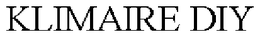KLIMAIRE DIY trademark