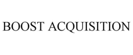 BOOST ACQUISITION trademark