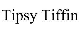 TIPSY TIFFIN trademark