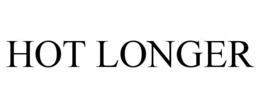 HOT LONGER trademark