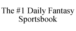 THE #1 DAILY FANTASY SPORTSBOOK trademark