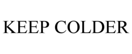 KEEP COLDER trademark