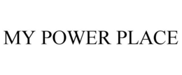 MY POWER PLACE trademark
