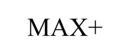 MAX+ trademark