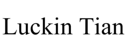 LUCKIN TIAN trademark