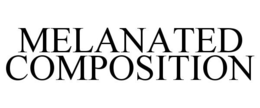 MELANATED COMPOSITION trademark