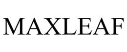 MAXLEAF trademark