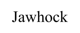 JAWHOCK trademark