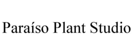 PARAÍSO PLANT STUDIO trademark