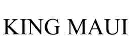 KING MAUI trademark